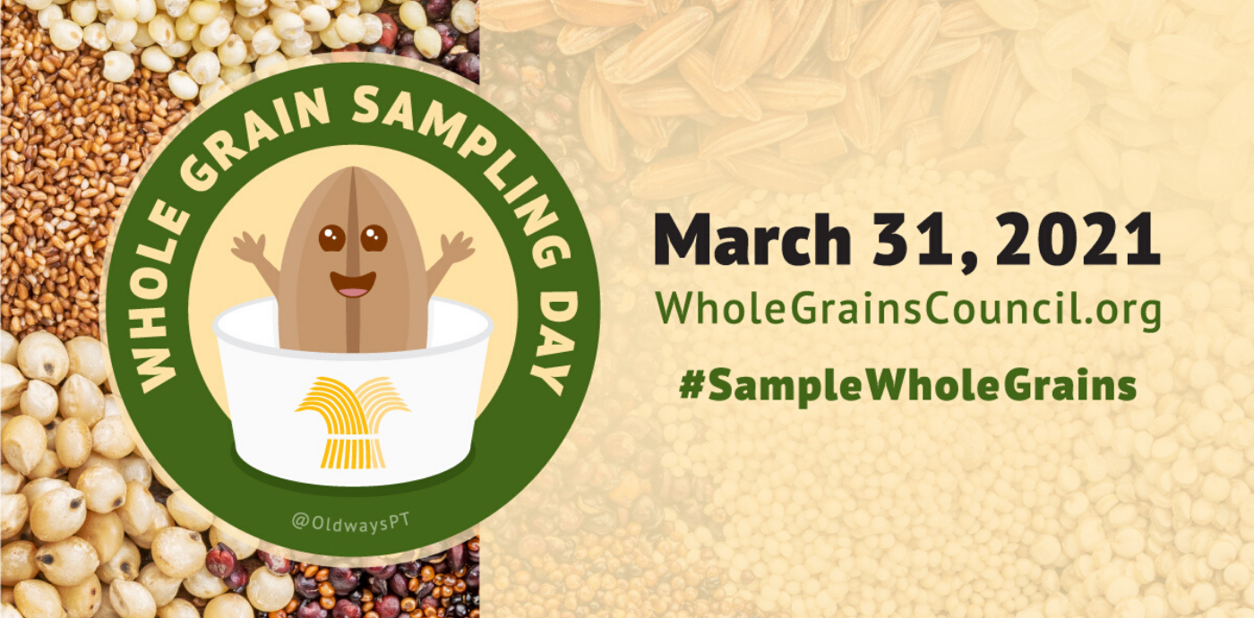 Whole Grain Sampling Day March 31, 2021 Announcement