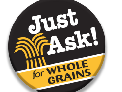 Just Ask for Whole Grains